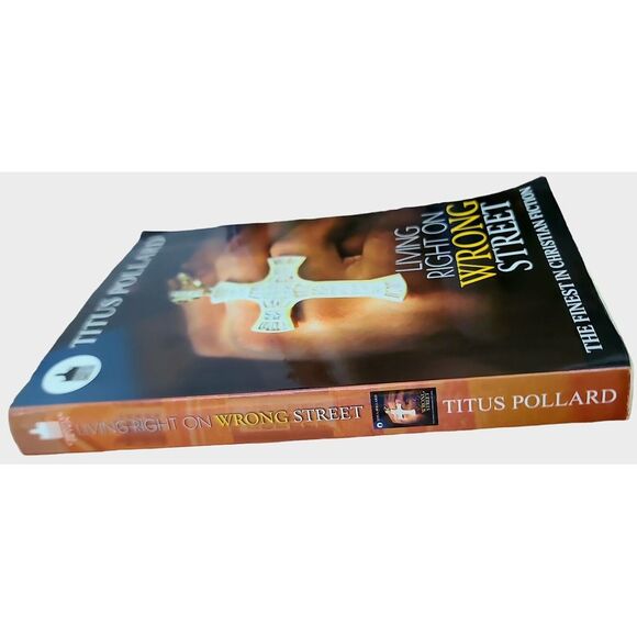 Living Right on Wrong Street By Titus Pollard Christian Drama Fiction Faith - Picture 3 of 7